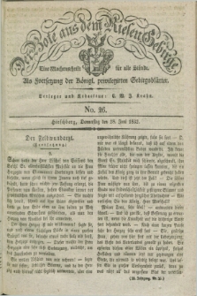 Der Bote aus dem Riesen-Gebirge : als Fortsetzung der Königl. privilegirten Gebirgsblätter : eine Wochenschrift für alle Stände. Jg.20, No. 26 (28 Juni 1832) + dod.