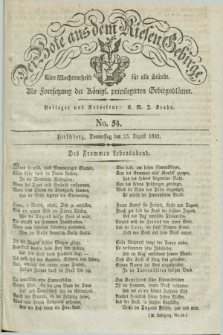 Der Bote aus dem Riesen-Gebirge : als Fortsetzung der Königl. privilegirten Gebirgsblätter : eine Wochenschrift für alle Stände. Jg.20, No. 34 (23 August 1832) + dod.