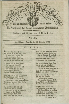 Der Bote aus dem Riesen-Gebirge : als Fortsetzung der Königl. privilegirten Gebirgsblätter : eine Wochenschrift für alle Stände. Jg.20, No. 38 (20 September 1832) + dod.