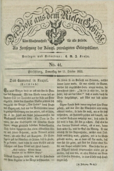 Der Bote aus dem Riesen-Gebirge : als Fortsetzung der Königl. privilegirten Gebirgsblätter : eine Wochenschrift für alle Stände. Jg.20, No. 41 (11 October 1832) + dod.