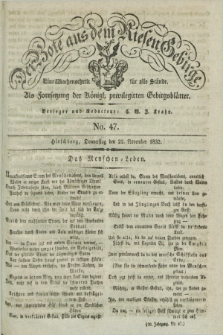 Der Bote aus dem Riesen-Gebirge : als Fortsetzung der Königl. privilegirten Gebirgsblätter : eine Wochenschrift für alle Stände. Jg.20, No. 47 (22 November 1832) + dod. + wkładka