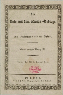 Der Bote aus dem Riesen-Gebirge : als Fortsetzung der Königl. privilegirten Gebirgsblätter : eine Wochenschrift für alle Stände. Jg.21, No. 1 (3 Januar 1833) + dod.