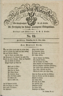 Der Bote aus dem Riesen-Gebirge : als Fortsetzung der Königl. privilegirten Gebirgsblätter : eine Wochenschrift für alle Stände. Jg.21, No. 12 (21 März 1833) + dod.