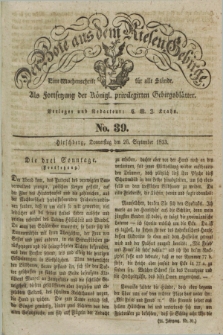 Der Bote aus dem Riesen-Gebirge : als Fortsetzung der Königl. privilegirten Gebirgsblätter : eine Wochenschrift für alle Stände. Jg.21, No. 39 (26 September 1833) + dod.