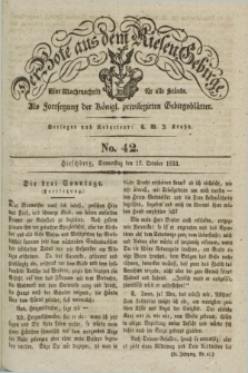 Der Bote aus dem Riesen-Gebirge : als Fortsetzung der Königl. privilegirten Gebirgsblätter : eine Wochenschrift für alle Stände. Jg.21, No. 42 (17 October 1833) + dod.