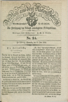 Der Bote aus dem Riesen-Gebirge : als Fortsetzung der Königl. privilegirten Gebirgsblätter : eine Wochenschrift für alle Stände. Jg.22, No. 24 (12 Juni 1834) + dod.
