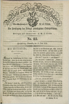 Der Bote aus dem Riesen-Gebirge : als Fortsetzung der Königl. privilegirten Gebirgsblätter : eine Wochenschrift für alle Stände. Jg.22, No. 25 (19 Juni 1834) + dod.