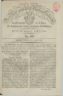 Der Bote aus dem Riesen-Gebirge : als Fortsetzung der Königl. privilegirten Gebirgsblätter : eine Wochenschrift für alle Stände. Jg.22, No. 40 (2 October 1834) + dod.