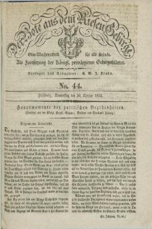 Der Bote aus dem Riesen-Gebirge : als Fortsetzung der Königl. privilegirten Gebirgsblätter : eine Wochenschrift für alle Stände. Jg.22, No. 44 (30 October 1834) + dod.