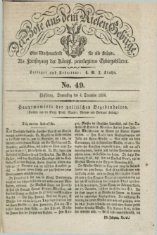 Der Bote aus dem Riesen-Gebirge : als Fortsetzung der Königl. privilegirten Gebirgsblätter : eine Wochenschrift für alle Stände. Jg.22, No. 49 (4 December 1834) + dod.