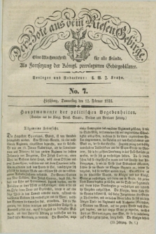 Der Bote aus dem Riesen-Gebirge : als Fortsetzung der Königl. privilegirten Gebirgsblätter : eine Wochenschrift für alle Stände. Jg.23, No. 7 (12 Februar 1835) + dod.