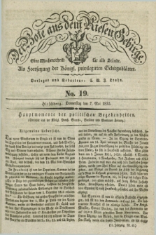 Der Bote aus dem Riesen-Gebirge : als Fortsetzung der Königl. privilegirten Gebirgsblätter : eine Wochenschrift für alle Stände. Jg.23, No. 19 (7 Mai 1835) + dod.