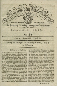 Der Bote aus dem Riesen-Gebirge : als Fortsetzung der Königl. privilegirten Gebirgsblätter : eine Wochenschrift für alle Stände. Jg.23, No. 35 (27 August 1835) + dod.