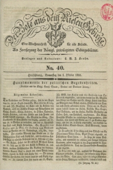 Der Bote aus dem Riesen-Gebirge : als Fortsetzung der Königl. privilegirten Gebirgsblätter : eine Wochenschrift für alle Stände. Jg.23, No. 40 (1 Oktober 1835) + dod.