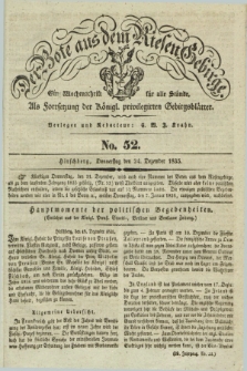 Der Bote aus dem Riesen-Gebirge : als Fortsetzung der Königl. privilegirten Gebirgsblätter : eine Wochenschrift für alle Stände. Jg.23, No. 52 (24 Dezember 1835) + dod.