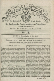 Der Bote aus dem Riesen-Gebirge : als Fortsetzung der Königl. privilegirten Gebirgsblätter : eine Wochenschrift für alle Stände. Jg.26, No. 11 (15 März 1838) + dod.