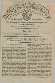 Der Bote aus dem Riesen-Gebirge : als Fortsetzung der Königl. privilegirten Gebirgsblätter : eine Wochenschrift für alle Stände. Jg.26, No. 14 (5 April 1838) + dod.