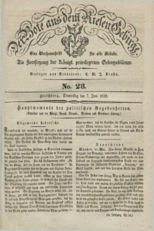 Der Bote aus dem Riesen-Gebirge : als Fortsetzung der Königl. privilegirten Gebirgsblätter : eine Wochenschrift für alle Stände. Jg.26, No. 23 (7 Juni 1838) + dod.