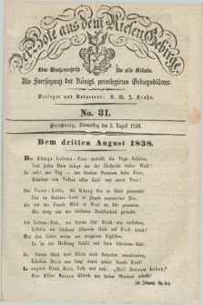 Der Bote aus dem Riesen-Gebirge : als Fortsetzung der Königl. privilegirten Gebirgsblätter : eine Wochenschrift für alle Stände. Jg.26, No. 31 (2 August 1838) + dod.