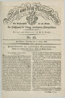 Der Bote aus dem Riesen-Gebirge : als Fortsetzung der Königl. privilegirten Gebirgsblätter : eine Wochenschrift für alle Stände. Jg.26, No. 41 (11 Oktober 1838) + dod.