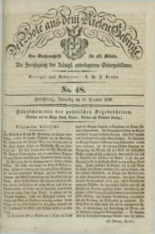 Der Bote aus dem Riesen-Gebirge : als Fortsetzung der Königl. privilegirten Gebirgsblätter : eine Wochenschrift für alle Stände. Jg.26, No. 48 (29 November 1838) + dod.