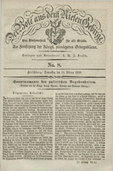 Der Bote aus dem Riesen-Gebirge : als Fortsetzung der Königl. privilegirten Gebirgsblätter : eine Wochenschrift für alle Stände. Jg.27, No. 8 (21 Februar 1839) + dod.