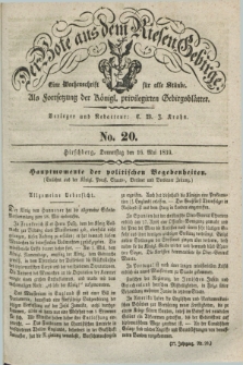 Der Bote aus dem Riesen-Gebirge : als Fortsetzung der Königl. privilegirten Gebirgsblätter : eine Wochenschrift für alle Stände. Jg.27, No. 20 (16 Mai 1839) + dod.