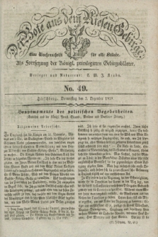 Der Bote aus dem Riesen-Gebirge : als Fortsetzung der Königl. privilegirten Gebirgsblätter : eine Wochenschrift für alle Stände. Jg.27, No. 49 (5 Dezember 1839) + dod.