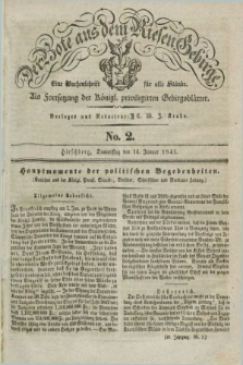 Der Bote aus dem Riesen-Gebirge : als Fortsetzung der Königl. privilegirten Gebirgsblätter : eine Wochenschrift für alle Stände. Jg.29, No. 2 (14 Januar 1841) + dod.