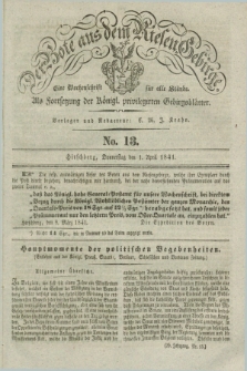 Der Bote aus dem Riesen-Gebirge : als Fortsetzung der Königl. privilegirten Gebirgsblätter : eine Wochenschrift für alle Stände. Jg.29, No. 13 (1 April 1841) + dod.