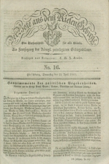 Der Bote aus dem Riesen-Gebirge : als Fortsetzung der Königl. privilegirten Gebirgsblätter : eine Wochenschrift für alle Stände. Jg.29, No. 16 (22 April 1841) + dod.