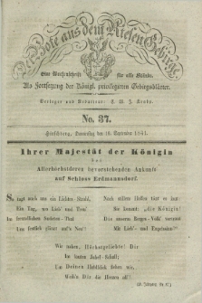 Der Bote aus dem Riesen-Gebirge : als Fortsetzung der Königl. privilegirten Gebirgsblätter : eine Wochenschrift für alle Stände. Jg.29, No. 37 (16 September 1841) + dod.