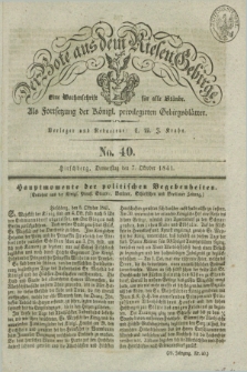 Der Bote aus dem Riesen-Gebirge : als Fortsetzung der Königl. privilegirten Gebirgsblätter : eine Wochenschrift für alle Stände. Jg.29, No. 40 (7 October 1841) + dod.