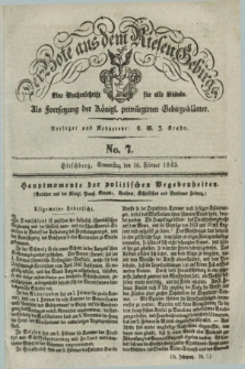 Der Bote aus dem Riesen-Gebirge : als Fortsetzung der Königl. privilegirten Gebirgsblätter : eine Wochenschrift für alle Stände. Jg.31, No. 7 (16 Februar 1843) + dod.