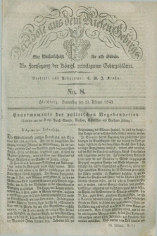 Der Bote aus dem Riesen-Gebirge : als Fortsetzung der Königl. privilegirten Gebirgsblätter : eine Wochenschrift für alle Stände. Jg.31, No. 8 (23 Februar 1843) + dod.