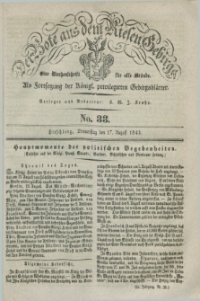 Der Bote aus dem Riesen-Gebirge : als Fortsetzung der Königl. privilegirten Gebirgsblätter : eine Wochenschrift für alle Stände. Jg.31, No. 33 (17 August 1843) + dod.