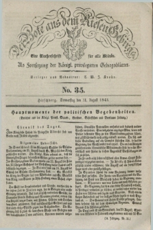 Der Bote aus dem Riesen-Gebirge : als Fortsetzung der Königl. privilegirten Gebirgsblätter : eine Wochenschrift für alle Stände. Jg.31, No. 35 (31 August 1843) + dod.