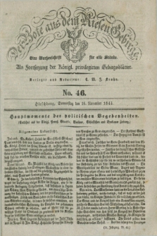 Der Bote aus dem Riesen-Gebirge : als Fortsetzung der Königl. privilegirten Gebirgsblätter : eine Wochenschrift für alle Stände. Jg.31, No. 46 (16 November 1843) + dod.