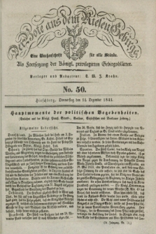 Der Bote aus dem Riesen-Gebirge : als Fortsetzung der Königl. privilegirten Gebirgsblätter : eine Wochenschrift für alle Stände. Jg.31, No. 50 (14 Dezember 1843) + dod.