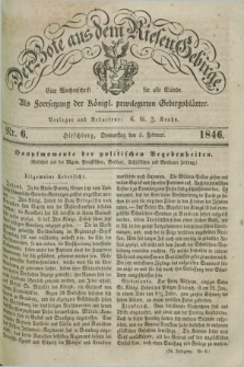 Der Bote aus dem Riesen-Gebirge : als Fortsetzung der Königl. privilegirten Gebirgsblätter : eine Wochenschrift für alle Stände. Jg.34, Nr. 6 (5 Februar 1846) + dod.
