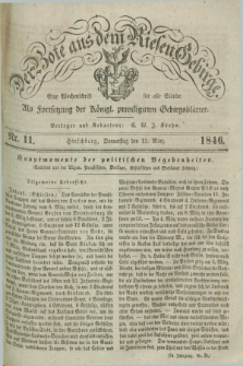 Der Bote aus dem Riesen-Gebirge : als Fortsetzung der Königl. privilegirten Gebirgsblätter : eine Wochenschrift für alle Stände. Jg.34, Nr. 11 (12 März 1846) + dod.