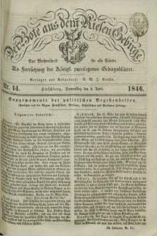 Der Bote aus dem Riesen-Gebirge : als Fortsetzung der Königl. privilegirten Gebirgsblätter : eine Wochenschrift für alle Stände. Jg.34, Nr. 14 (2 April 1846) + dod.