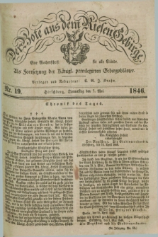 Der Bote aus dem Riesen-Gebirge : als Fortsetzung der Königl. privilegirten Gebirgsblätter : eine Wochenschrift für alle Stände. Jg.34, Nr. 19 (7 Mai 1846) + dod.