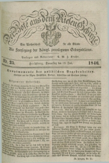 Der Bote aus dem Riesen-Gebirge : als Fortsetzung der Königl. privilegirten Gebirgsblätter : eine Wochenschrift für alle Stände. Jg.34, Nr. 25 (18 Juni 1846) + dod.