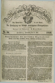 Der Bote aus dem Riesen-Gebirge : als Fortsetzung der Königl. privilegirten Gebirgsblätter : eine Wochenschrift für alle Stände. Jg.34, Nr. 30 (23 Juli 1846) + dod.