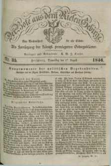 Der Bote aus dem Riesen-Gebirge : als Fortsetzung der Königl. privilegirten Gebirgsblätter : eine Wochenschrift für alle Stände. Jg.34, Nr. 35 (27 August 1846) + dod.