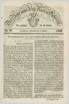 Der Bote aus dem Riesen-Gebirge : eine Zeitschrift für alle Stände. Jg.37, Nr. 16 (24 Februar 1849) + dod.