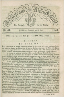Der Bote aus dem Riesen-Gebirge : eine Zeitschrift für alle Stände. Jg.37, Nr. 40 (19 Mai 1849) + dod.