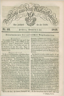 Der Bote aus dem Riesen-Gebirge : eine Zeitschrift für alle Stände. Jg.37, Nr. 53 (4 Juli 1849) + dod.