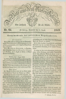 Der Bote aus dem Riesen-Gebirge : eine Zeitschrift für alle Stände. Jg.37, Nr. 64 (11 August 1849) + dod.